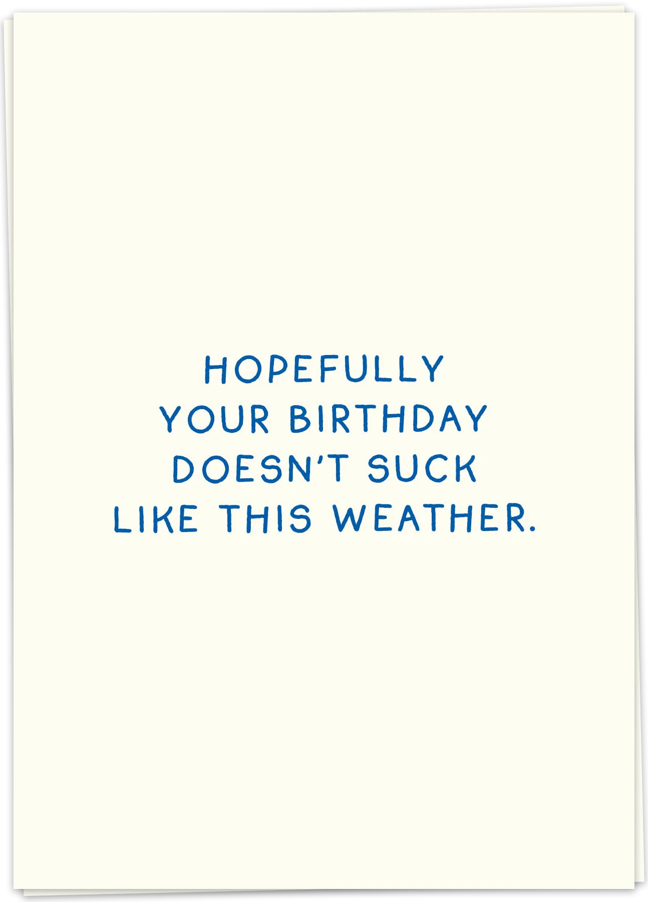 Sucky weather - Kaart Blanche