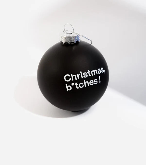 Kerstbal Christmas Bitch