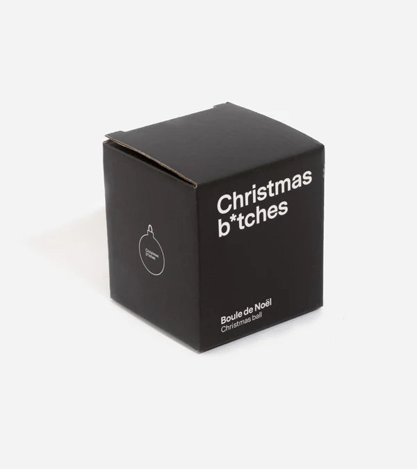 Kerstbal Christmas Bitch