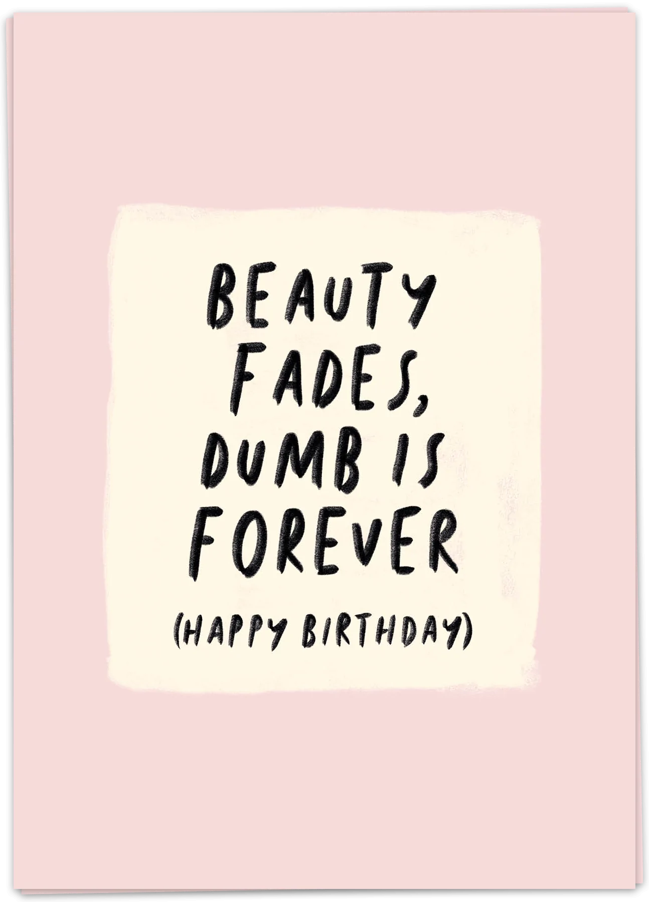 Beauty fades - Kaart Blanche