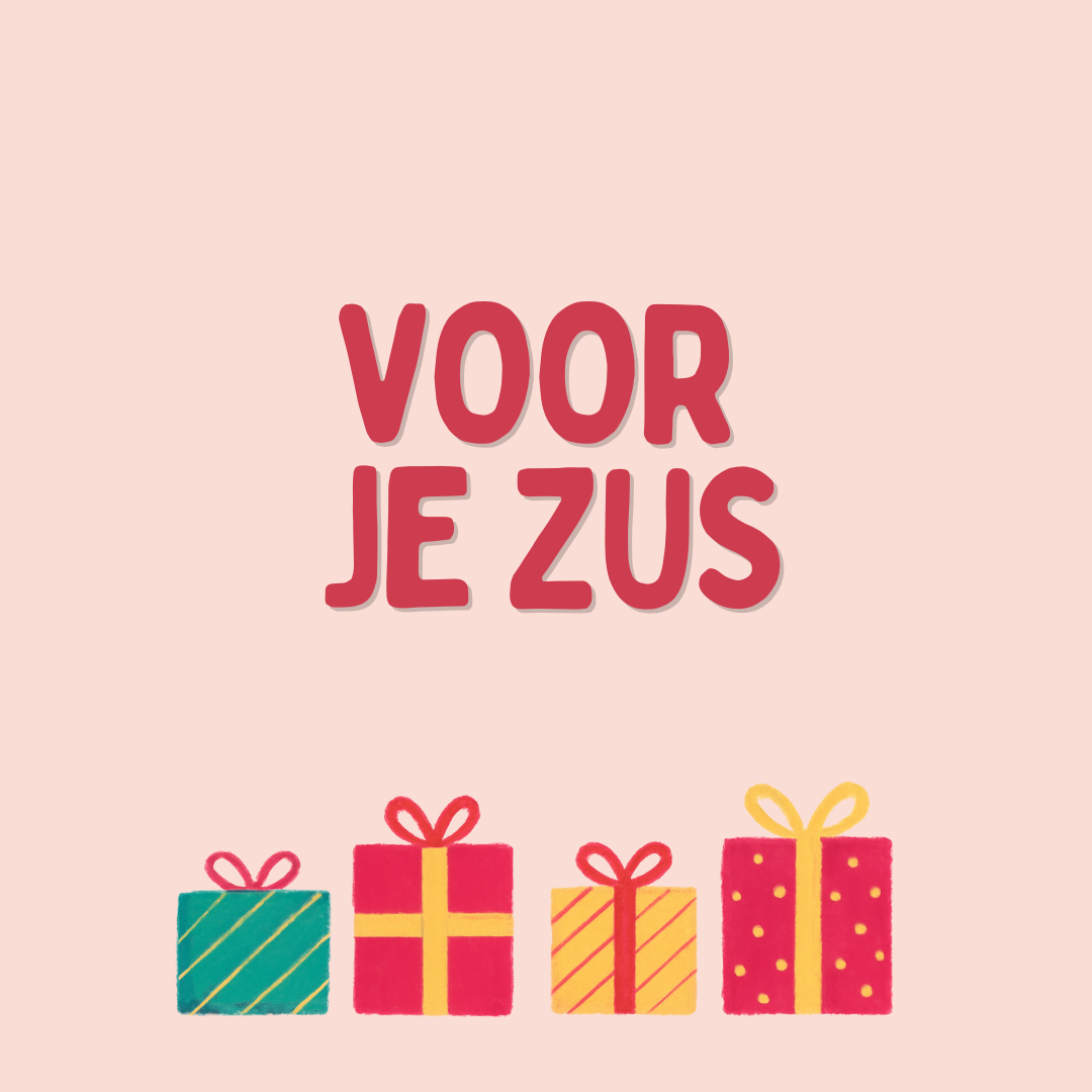 Cadeautips voor je zus