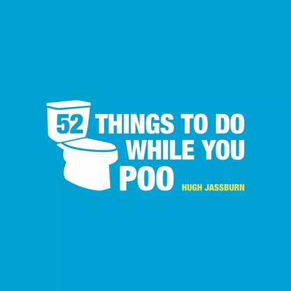52 things to do while you poo