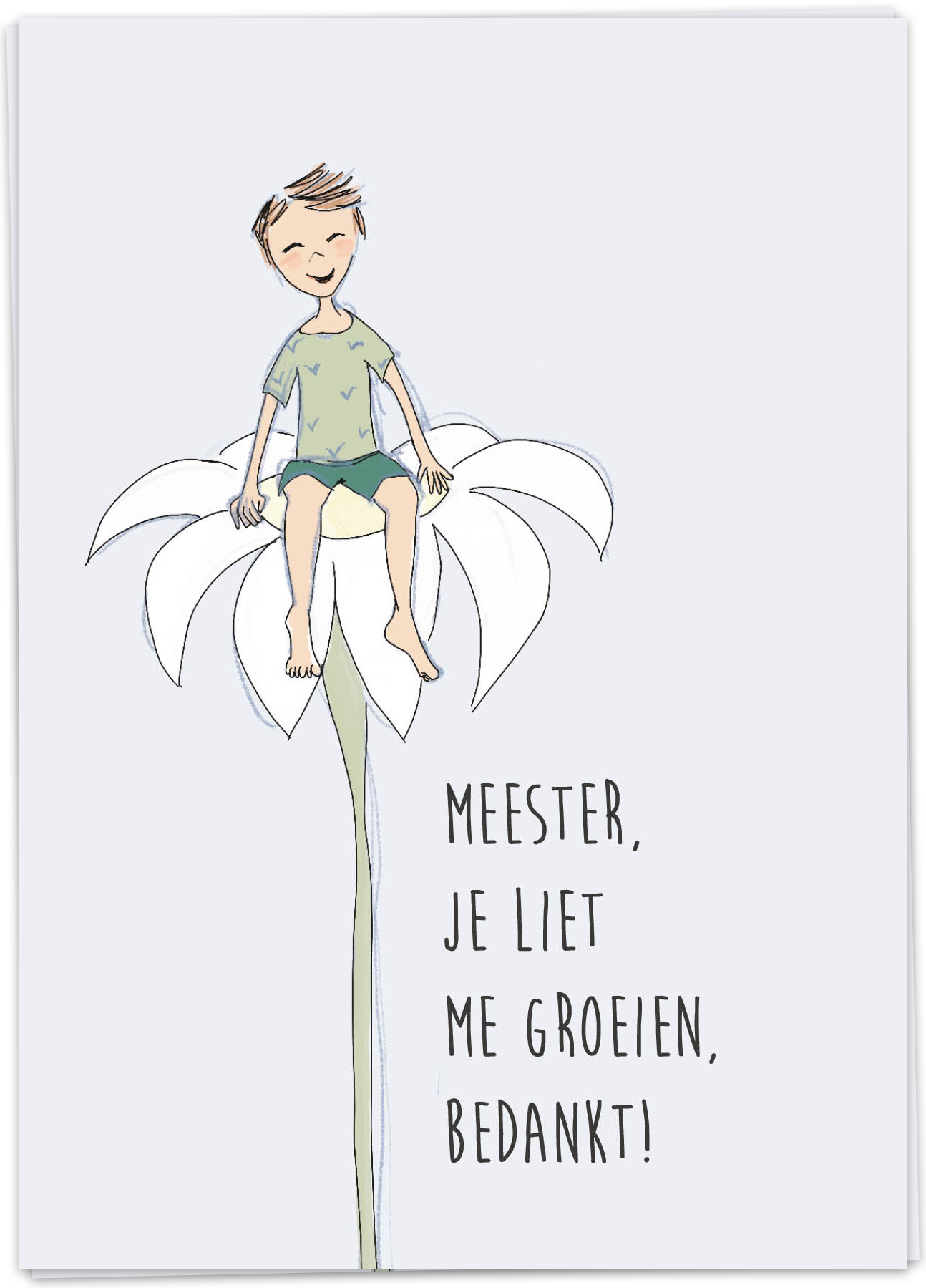 Meester je liet me groeien, bedankt - Kaart Blanche