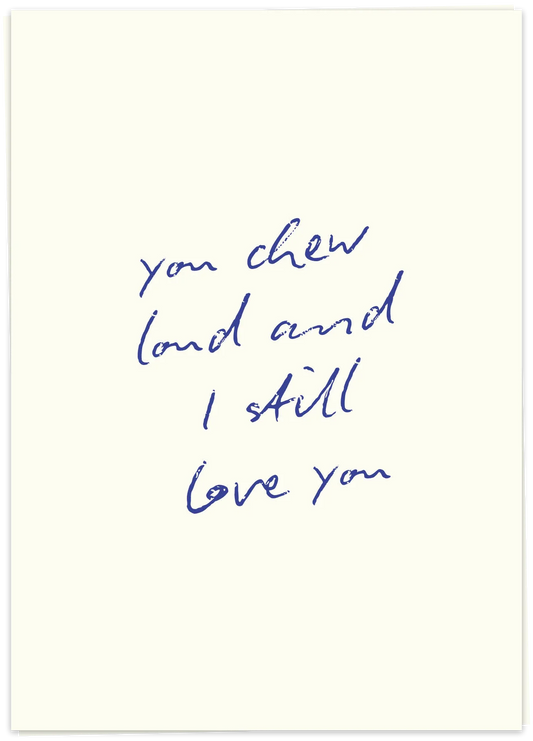 Loud chewing - Kaart Blanche