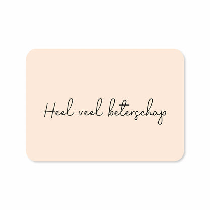 Kaartje Heel veel beterschap