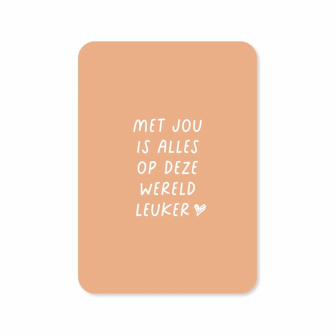 Kaartje Met jou is alles leuker