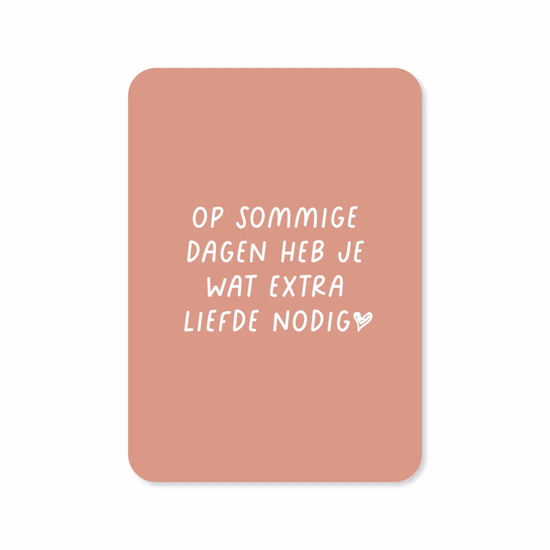Kaartje Extra liefde nodig