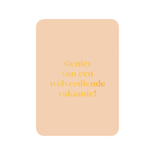 Kaartje Geniet van een welverdiende vakantie