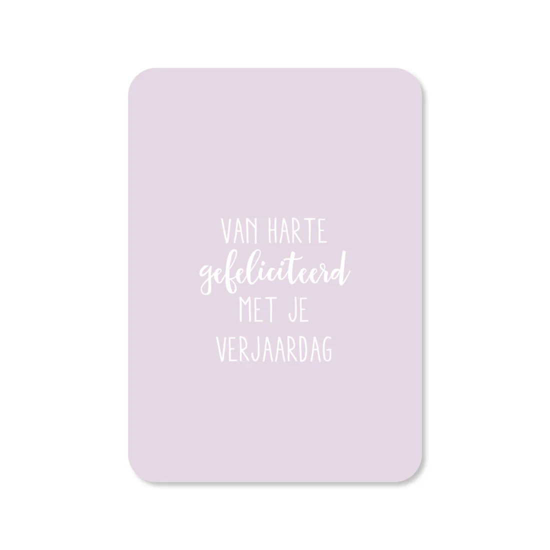 Kaartje Gefeliciteerd met je verjaardag