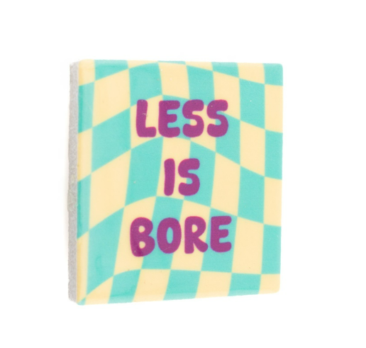 Magneettegeltje Less is bore