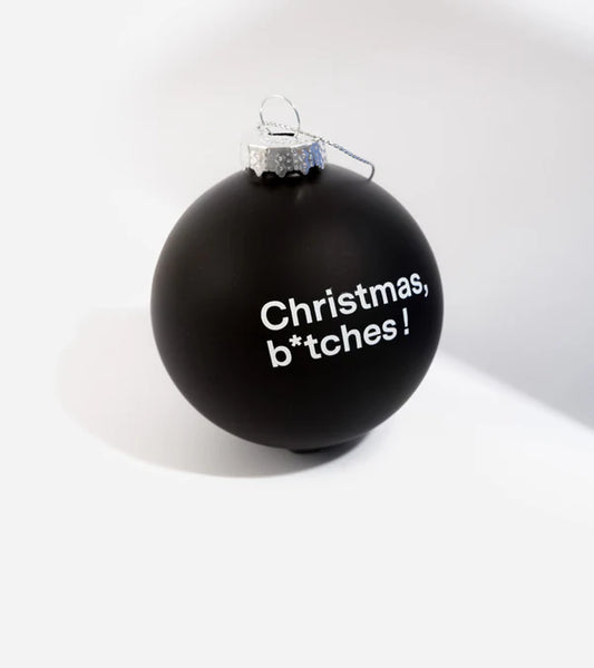 Kerstbal Christmas Bitch