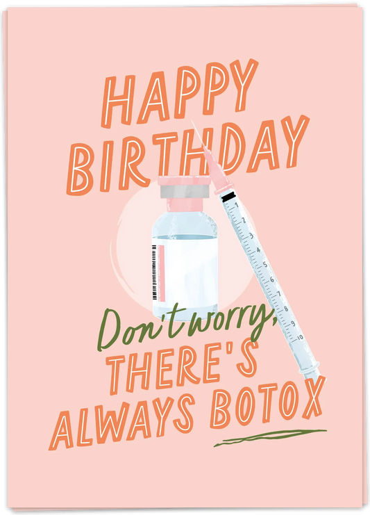 Happy bday botox - Kaart Blanche