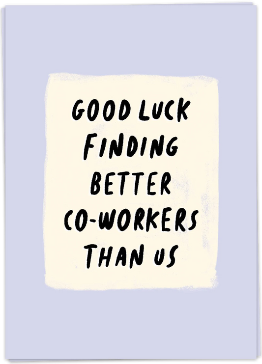 Better co-workers - Kaart Blanche