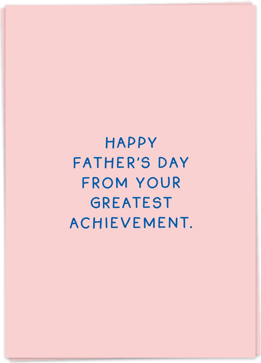 Greatest achievement dad - Kaart Blanche